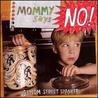 Mommy Says No! Mp3
