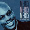 Mercy, Mercy, Mercy Mp3