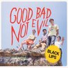 Good Bad Not Evil Mp3