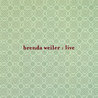 Brenda Weiler Live Mp3