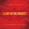 Glory In The Highest: Christmas Songs Of Worship Mp3