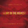 Glory in the Highest: Christmas Songs Mp3