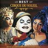 Le Best Of Cirque Du Soleil (20th Anniversay Edition) Mp3