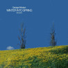 Winter Into Spring (20th Anniversary Edition) Mp3