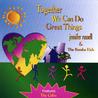 Together We Can Do Great Things Mp3