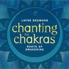 Chanting the Chakras: Roots of Awakening Mp3