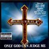 Only God Can Judge Me Mp3