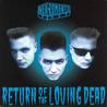 Return Of The Loving Dead Mp3