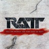 Tell The World: The Very Best Of Ratt Mp3