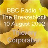 BBC Radio 1, The Breezeblock, 10AUG02 Mp3
