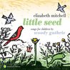 Little Seed: Songs for Children By Woody Guthrie Mp3