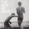 The Way We Move (With The Law) Mp3