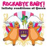 Rockabye Baby! Lullaby Renditions of Queen Mp3