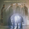 Urban Knights VI Mp3