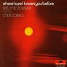 Where Have I Known You Before (Vinyl) Mp3