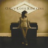 Only Love Remains Mp3