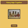 Flying High Together (Vinyl) Mp3