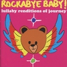 Rockabye Baby! Lullaby Renditions Of Journey Mp3