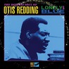 Lonely & Blue: The Deepest Soul Of Otis Redding Mp3