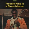 Freddie King Is A Blues Master: The Deluxe Edition Mp3