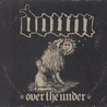 Down III: Over The Under Mp3