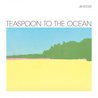 Teaspoon To The Ocean Mp3