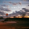 Small Town Dreams Mp3