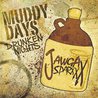 Muddy Days Drunken Nights Mp3