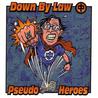 Down By Law (Split With Pseudo Heroes) Mp3