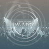 Let It Echo Unplugged (Live) Mp3