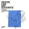 Never Can Say Goodbye Mp3