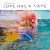 Love Has A Name (Live) Mp3