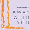 Away With You Mp3