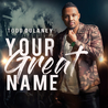 Your Great Name Mp3