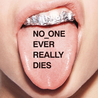 No One Ever Really Dies Mp3