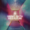 Bright Faith Bold Future Mp3