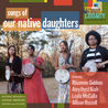 Songs Of Our Native Daughters Mp3