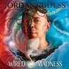 Wired For Madness Mp3