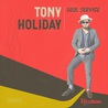 Tony Holiday - Soul Service Mp3