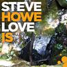 Steve Howe - Love Is Mp3