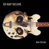 Be Bop Deluxe - Axe Victim (Deluxe Edition) Mp3