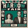 Harrow Fair - Sins We Made Mp3