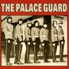 The Palace Guard - The Palace Guard (Remastered 2003) Mp3