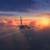 Darryl Way - Destinations Mp3