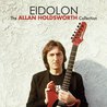 Allan Holdsworth - Eidolon: The Allan Holdsworth Collection CD1 Mp3