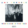 Any Trouble - Wrong End Of The Race Mp3