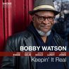 Bobby Watson - Keepin' It Real Mp3