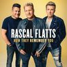 Rascal Flatts - How They Remember You Mp3