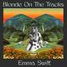 Emma Swift - Blonde On The Tracks Mp3
