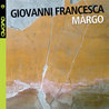 Giovanni Francesca - Margo Mp3